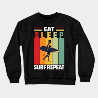 Eat, Sleep, Surf Repeat Crewneck Sweatshirt